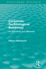 Corporate Technological Behaviour (Routledge Revivals) : Co-opertation and Networks - eBook