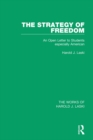 The Strategy of Freedom (Works of Harold J. Laski) : An Open Letter to Students, especially American - eBook