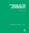 Studies in the Problem of Sovereignty (Works of Harold J. Laski) - eBook