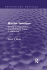 Marital Tensions : Clinical Studies Towards a Psychological Theory of Interaction - eBook