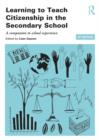Learning to Teach Citizenship in the Secondary School : A companion to school experience - eBook