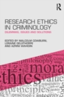 Research Ethics in Criminology : Dilemmas, Issues and Solutions - eBook