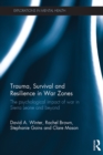 Trauma, Survival and Resilience in War Zones : The psychological impact of war in Sierra Leone and beyond - eBook