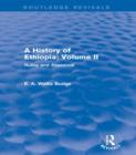 A History of Ethiopia: Volume II (Routledge Revivals) : Nubia and Abyssinia - eBook