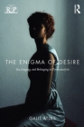 The Enigma of Desire : Sex, Longing, and Belonging in Psychoanalysis - eBook