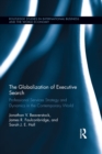 The Globalization of Executive Search : Professional Services Strategy and Dynamics in the Contemporary World - eBook