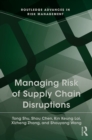 Managing Risk of Supply Chain Disruptions - eBook