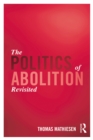 The Politics of Abolition Revisited - eBook