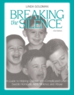 Breaking the Silence : A Guide to Helping Children with Complicated Grief - Suicide, Homicide, AIDS, Violence and Abuse - eBook