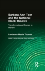 Barbara Ann Teer and the National Black Theatre : Transformational Forces in Harlem - eBook