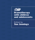 Dramatherapy with Children and Adolescents - eBook