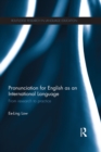 Pronunciation for English as an International Language : From research to practice - eBook