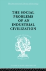 The Social Problems of an Industrial Civilisation - eBook