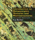 Introduction to Metamorphic Textures and Microstructures - eBook