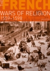 The French Wars of Religion 1559-1598 - eBook