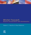 Michel Foucault : Beyond Structuralism and Hermeneutics - eBook