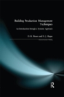 Building Production Management Techniques : An Introduction through a Systems Approach - eBook