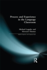Process and Experience in the Language Classroom - eBook