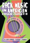 Rock Music in American Popular Culture II : More Rock 'n' Roll Resources - eBook