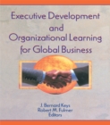 Executive Development and Organizational Learning for Global Business - eBook