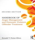 Handbook of Anger Management and Domestic Violence Offender Treatment - eBook