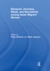 Diasporic Journeys, Ritual, and Normativity among Asian Migrant Women - eBook