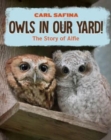 Owls in Our Yard! : The Story of Alfie - Book