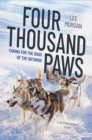 Four Thousand Paws : Caring for the Dogs of the Iditarod: A Veterinarian's Story - eBook