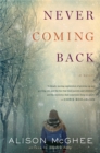 Never Coming Back : A Novel - eBook