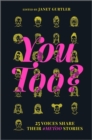 You Too? : 25 Voices Share Their #Metoo Stories - Book