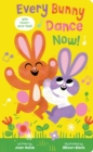 Every Bunny Dance Now! - Book