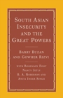 South Asian Insecurity and the Great Powers - eBook