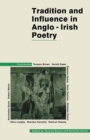 Tradition and Influence in Anglo-Irish Poetry - eBook