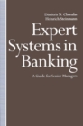 Expert Systems in Banking : A Guide for Senior Managers - eBook