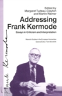 Addressing Frank Kermode: Essays in Criticism and Interpretation - eBook