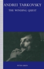 Andrei Tarkovsky : The Winding Quest - eBook