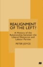 Realignment of the Left? : A History of the Relationship between the Liberal Democrat and Labour Parties - eBook
