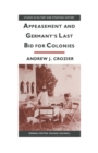 Appeasement And Germany's Last Bid For Colonies - eBook
