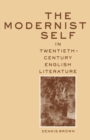 The Modernist Self in Twentieth-Century English Literature : A Study in Self-Fragmentation - eBook