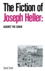 The Fiction of Joseph Heller: Against the Grain - eBook