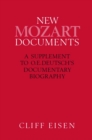 New Mozart Documents : A Supplement to O.E.Deutsch's Documentary Biography - eBook