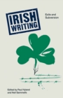 Irish Writing : Exile and Subversion - eBook