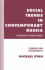 Social Trends in Contemporary Russia : A Statistical Source-Book - eBook