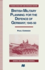 British Military Planning for the Defence of Germany 1945-50 - eBook