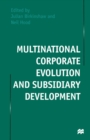 Multinational Corporate Evolution and Subsidiary Development - eBook