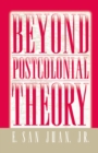 Beyond Postcolonial Theory - eBook