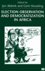 Election Observation and Democratization in Africa - eBook