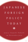 Japanese Foreign Policy Today - eBook