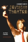 A Beginner's Guide to Devising Theatre - Book