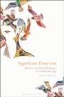 Significant Emotions : Rhetoric and Social Problems in a Vulnerable Age - Book